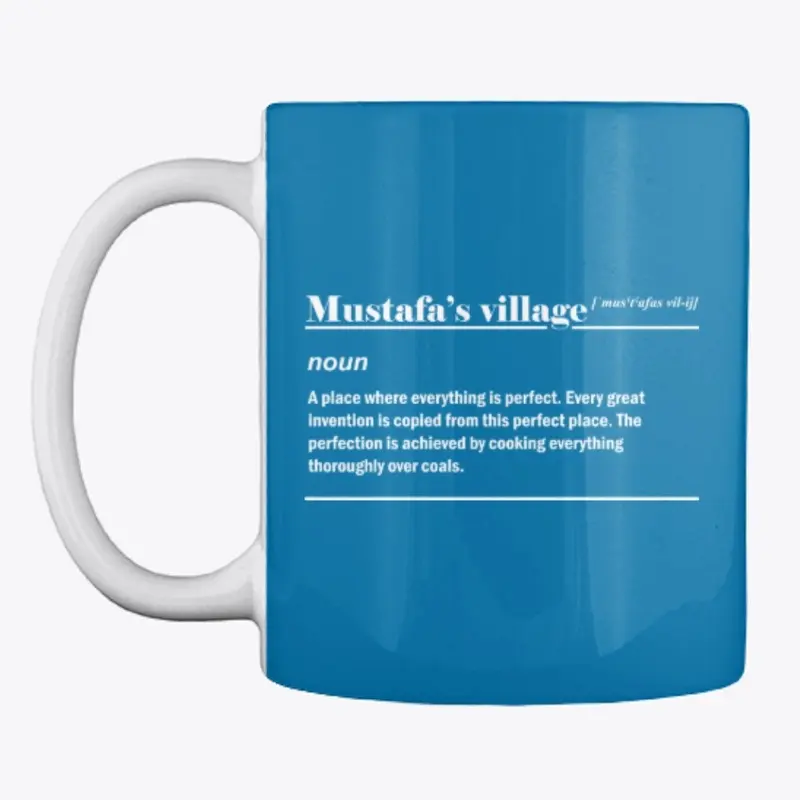 Mustafa's Utopian Village On a Mug